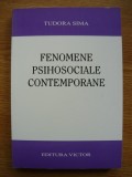 TUDOR SIMA - FENOMENE PSIHOSOCIALE CONTEMPORANE - 2004