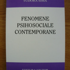 TUDOR SIMA - FENOMENE PSIHOSOCIALE CONTEMPORANE - 2004