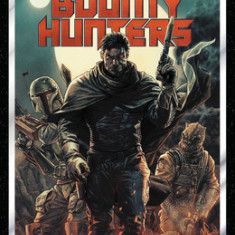 Star Wars: Bounty Hunters Vol. 1: Galaxy's Deadliest