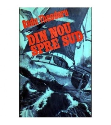 Radu Theodoru - Din nou spre Sud - 109623 foto