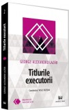 Titlurile executorii | George-Alexandru Lazar