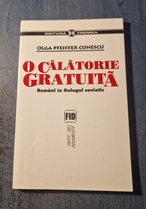 O calatorie gratuita romani in Gulagul sovietic Olga Pferiffer Cunescu