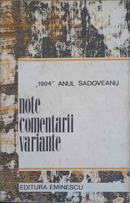 1904 ANUL SADOVEANU: NOTE COMENTARII VARIANTE-COLECTIV-251848 foto
