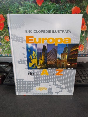 Europa de la A la Z, Enciclopedie ilustrată, Reader&amp;#039;s Digest, București 2012 122 foto