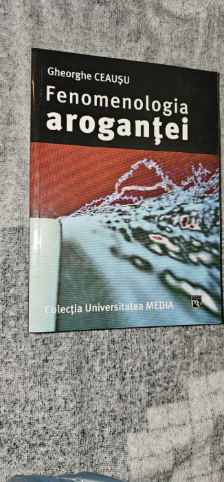 Fenomenologia arogantei - Gheorghe Ceausu , STARE FOARTE BUNA .