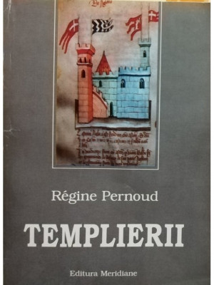 Regine Pernoud - Templierii (editia 1996) foto