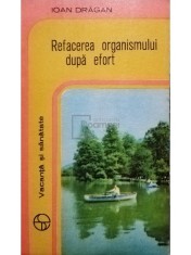 Ioan Dragan - Refacerea organismului dupa efort (Editia: 1978) foto