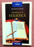 Introducere in stilistica. Editura Polirom, 1999 - Dumitru Irimia