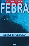Cumpara ieftin Febra - 2018 - Serge Brussolo (J152)