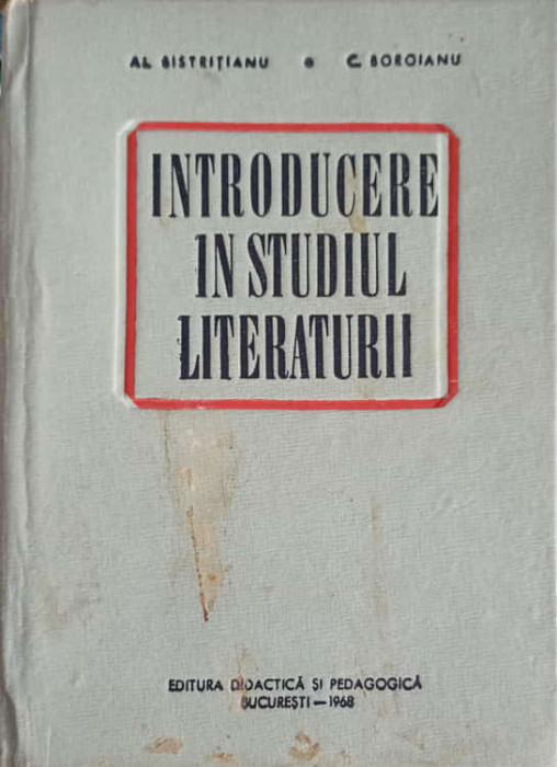 INTRODUCERE IN STUDIUL LITERATURII-AL. BISTRITEANU, C. BOROIANU