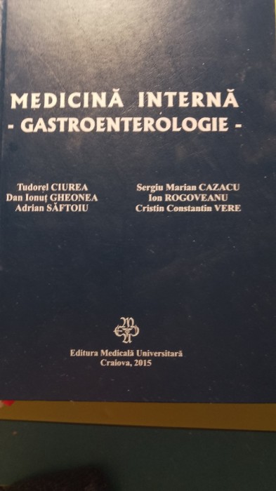 Gastroenterologie,medicina interna,Tudorel Ciurel / 428