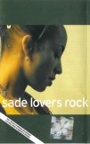 Casetă audio Sade - Lovers Rock, originală