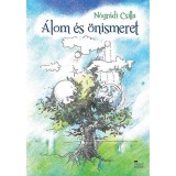 &Aacute;lom &eacute;s &ouml;nismeret - N&oacute;gr&aacute;di Csilla