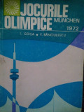 I. Goga - Jocurile olimpice. Munchen 1972 (editia 1973)