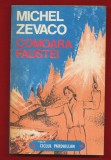 Michel Zevaco &quot;Comoara Faustei&quot; Editura &quot;ANVIMA&quot; 1993