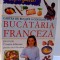 BUCATARIA FRANCEZA , PAS CU PAS 15 RETETE DELICIOASE PENTRU MICII BUCATARI , 2008