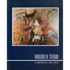 Margareta Sterian, Castelul de apă, 1998