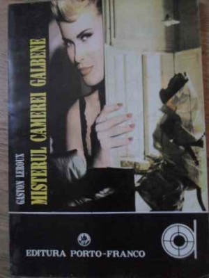 MISTERUL CAMEREI GALBENE-GASTON LEROUX-261117 foto