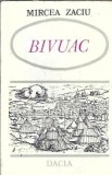 Cumpara ieftin Bivuac - Mircea Zaciu