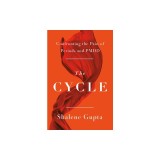 The Cycle: Confronting the Pain of Periods and Pmdd
