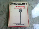 DE QUELQUES CRIMES PARFAITS - MONTEILHET (CARTE IN LIMBA FRANCEZA)