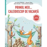 Primul meu... Caleidoscop de vacanță. Caiet de vacanță pentru clasa pregătitoare