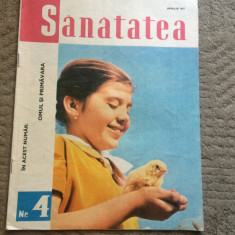 revista sanatatea nr. 4 aprilie 1967 RSR articole cultura sanatate medicina