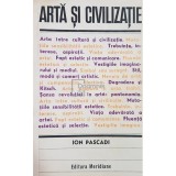 Ion Pascadi - Arta si civilizatie (Editia: 1976)