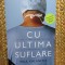 CU ULTIMA SUFLARE - Paul Kalanithi