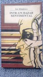 Intr-un bazar sentimental, Ion Minulescu, Ed Hyperion 1982, 162 pagini, stare buna