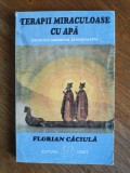 Terapii miraculoase cu apa - Florian Caciula, 2002 / R4P5S