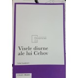 Iulia Lumanare - Visele diurne ale lui Cehov (Editia: 2019)