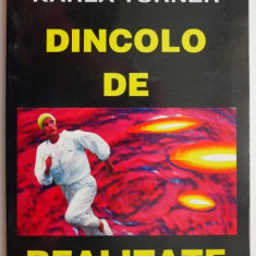 Dincolo de realitate – Karla Turner