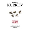 Sz&uuml;rke m&eacute;hek - A donbaszi h&aacute;bor&uacute; reg&eacute;nye - Andrej Kurkov
