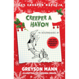 Creeper a havon - Egy creeper napl&oacute;ja - harmadik k&ouml;nyv - Nem hivatalos Minecraft reg&eacute;ny - Greyson Mann