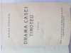 MIRCEA STREINUL-DRAMA CASEI TIMOTEU.ED.CULTURA ROMANEASCA-1941 S1.
