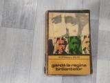 Garda la regina briliantelor de M.Steiga,L.Volfs