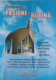 Credinta Intre Pasiune si Rutina - Maria Goron, DSG Press, 2007, Crestinism, Carte Religioasa