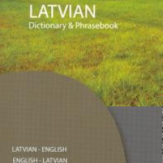 Latvian-English/English-Latvian Dictionary & Phrasebook