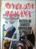 REVOLUTIA ROMANA VAZUTA DE ZIARISTII AMERICANI SI ENGLEZI , 1991