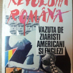 REVOLUTIA ROMANA VAZUTA DE ZIARISTII AMERICANI SI ENGLEZI , 1991