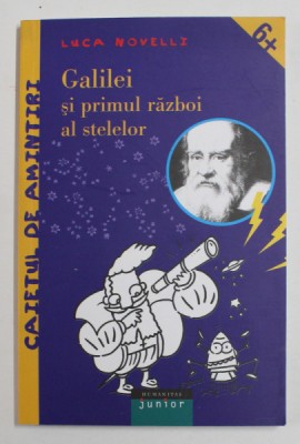 GALILEI SI PRIMUL RAZBOI AL STELELOR de LUCA NOVELLI , 2003 foto
