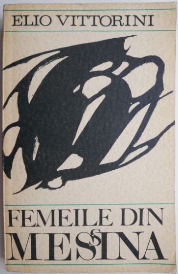 Femeile din Messina &ndash; Elio Vittorini