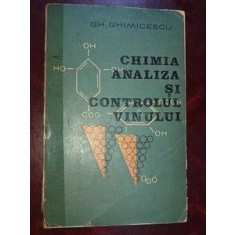 Chimia, analiza si controlul vinului- Gh. Ghimicescu
