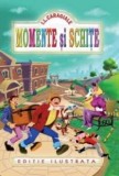 Momente si schite - Ion Luca Caragiale - Editura Regis (Editpress SRL)