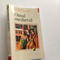 OMUL MEDIEVAL- JACQUES LE GOFF( COORD.). EDITURA POLIROM 1999