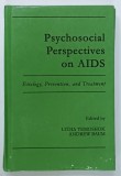 PSYCHOSOCIAL PERSPECTIVES ON AIDS , ETIOLOGY , PREVENTION , AND TREATMENT , edited by LYDIA TEMOSHOK and ANDREW BAUM , 1990
