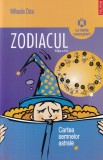 Mihaela Dicu - Zodiacul. Cartea semnelor astrale
