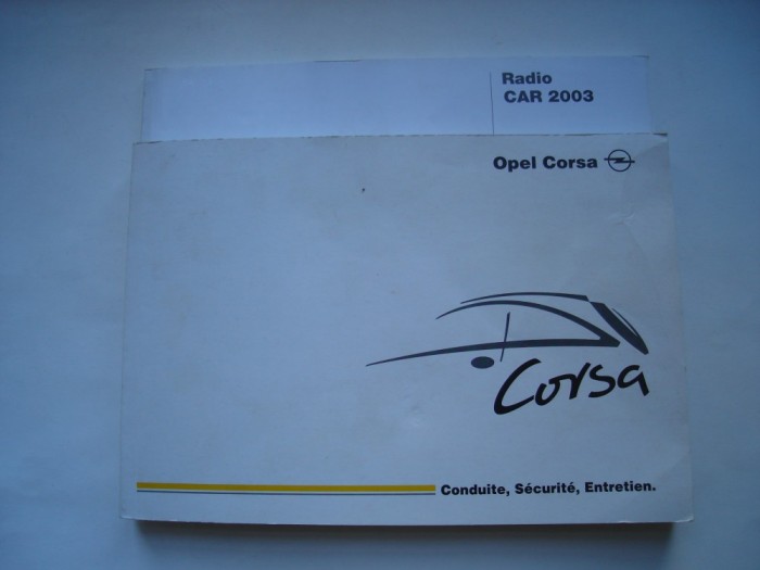 Manual de utilizare Oper Corsa (in limba franceza) + manual radio