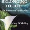 Belonging to Life: The Journey of Awakening